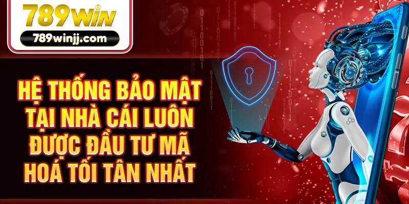 Hệ thống bảo mật tại nhà cái luôn được đầu tư mã hoá tối tân nhất Hệ thống bảo mật tại nhà cái luôn được đầu tư mã hoá tối tân nhất